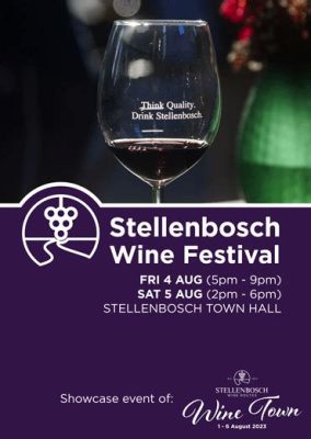   The Stellenbosch Wine Festival: Celebrating Innovation, Diversity, and A Touch of Controversy